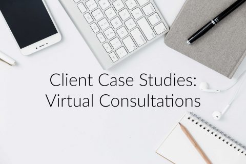 Client Case Studies: Virtual Consultations