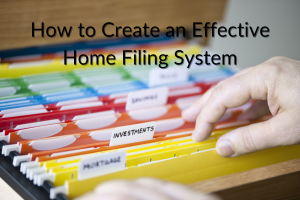 How to Create an Effective Home Filing System