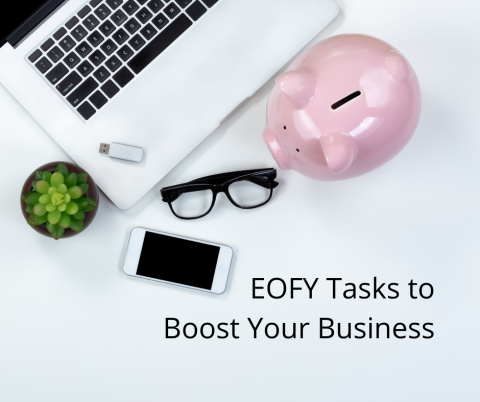 EOFY Tasks to Boost Your Business