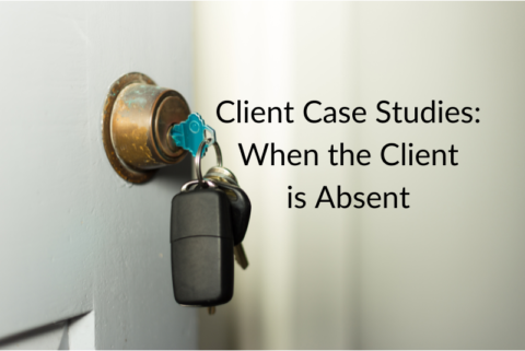 Client Case Studies: When the Client is Absent